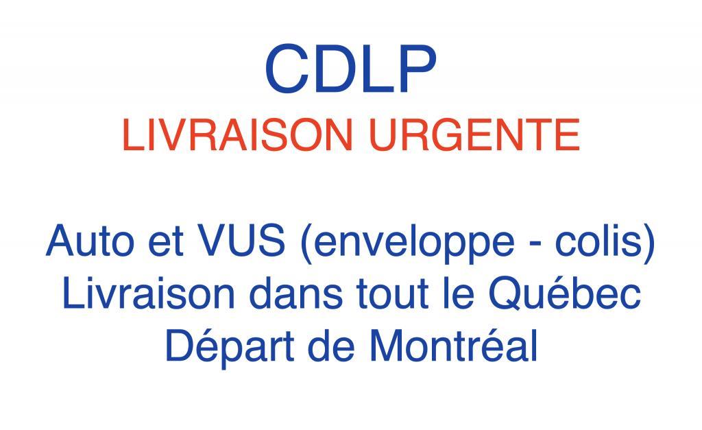 Service de livraison URGENT dans tout le Québec (départ de Montréal).